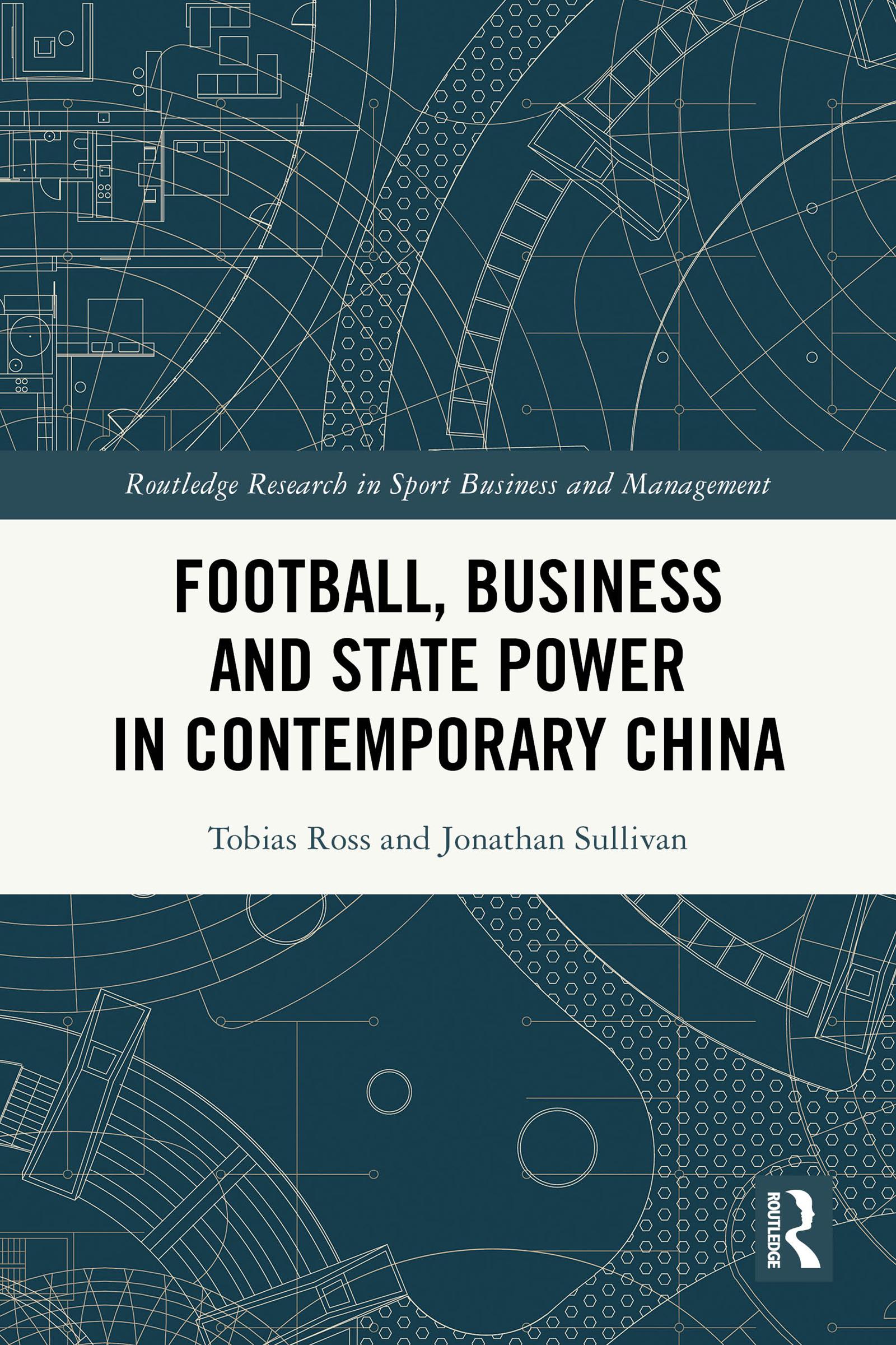Football, Business and State Power in Contemporary China
