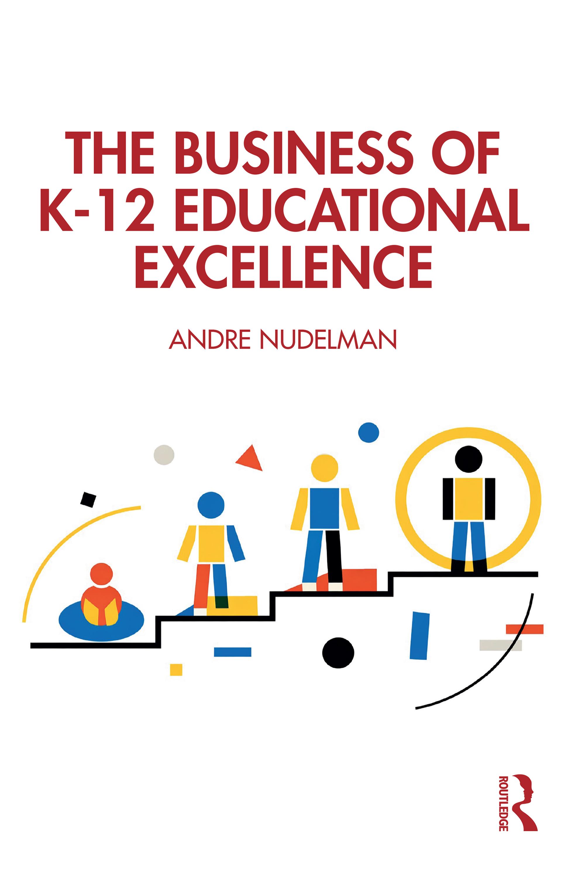 The Business of K-12 Educational Excellence
