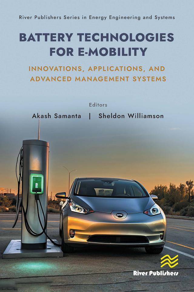 Battery Technologies for E-Mobility by Akash Samanta, Sheldon Williamson