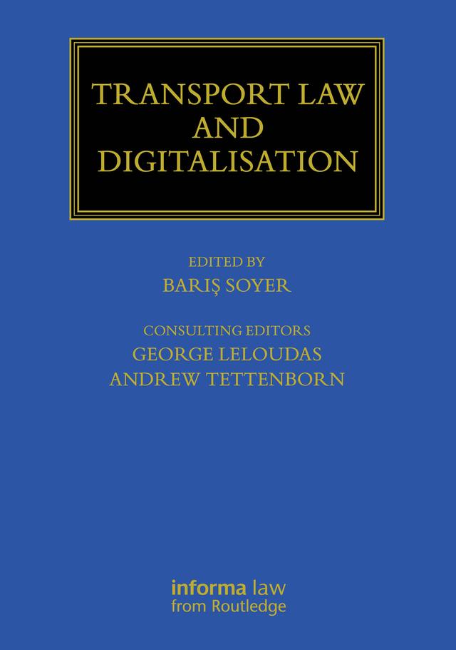Transport Law and Digitalisation by Barış Soyer