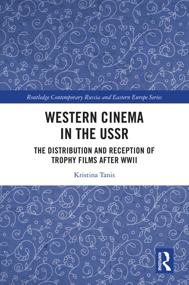Western Cinema in the USSR by Kristina Tanis