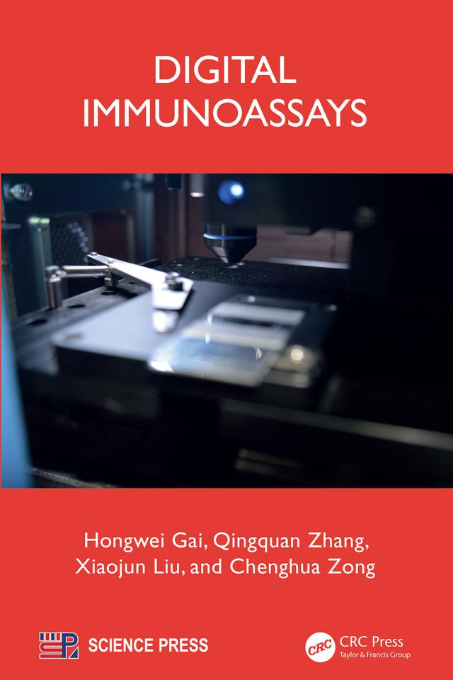 Digital Immunoassays by Chenghua Zong, Hongwei Gai, Qingquan Zhang, Xiaojun Liu