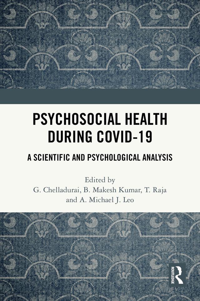 Psychosocial Health during Covid-19 by A. Michael J. Leo, B. Makesh Kumar, G. Chelladurai, T. Raja