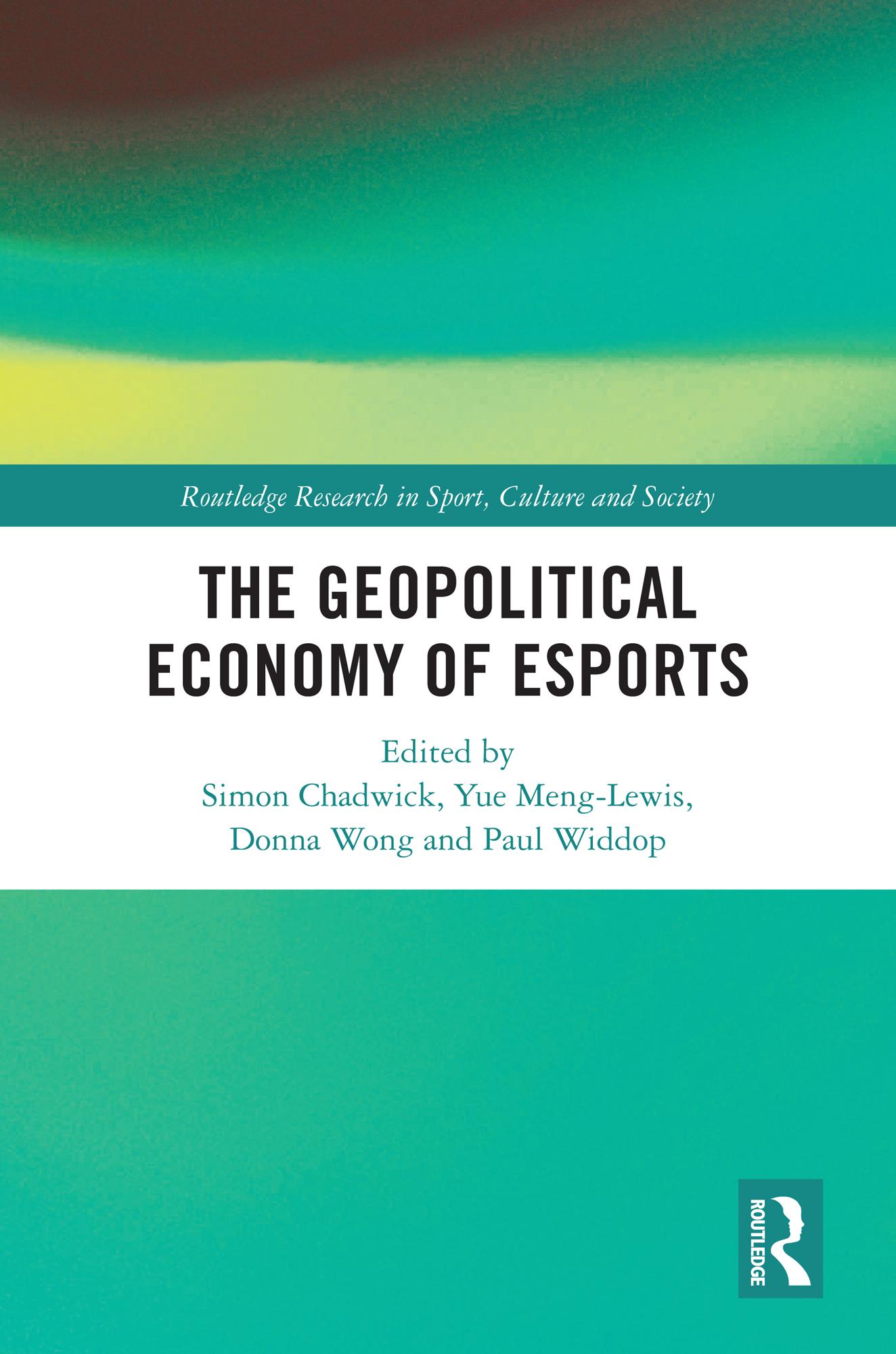 The Geopolitical Economy of Esports