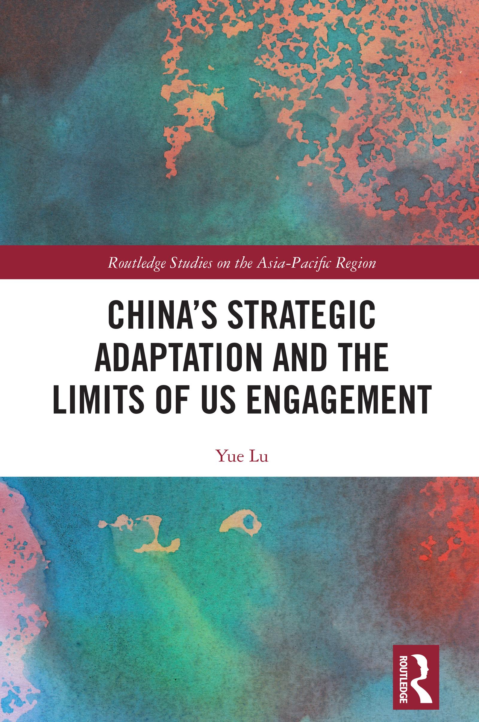 China’s Strategic Adaptation and the Limits of US Engagement