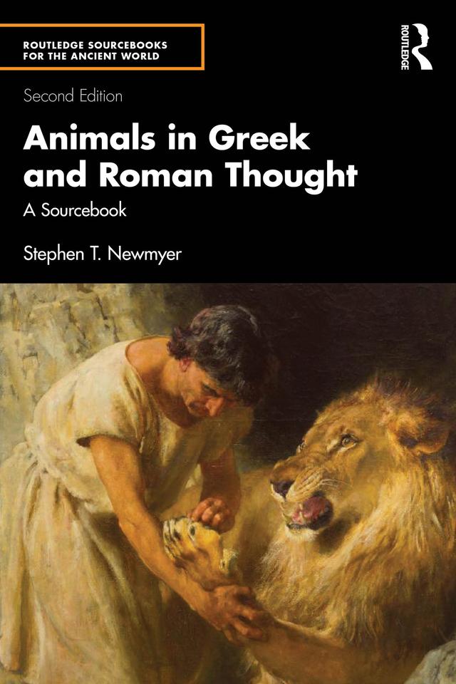 Animals in Greek and Roman Thought by Stephen T. Newmyer