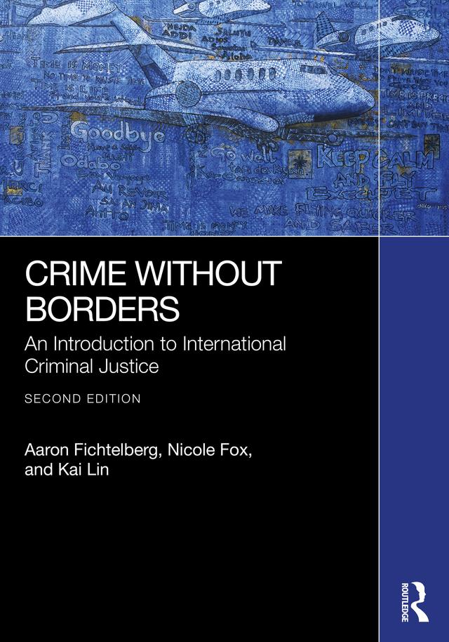 Crime Without Borders by Aaron Fichtelberg, Kai Lin, Nicole Fox