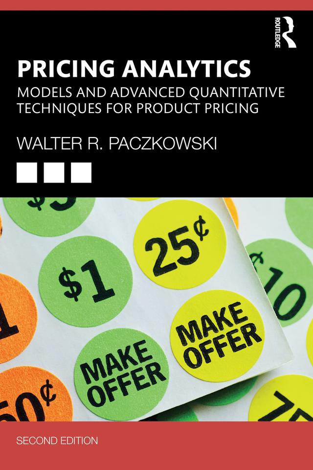 Pricing Analytics by Walter R. Paczkowski