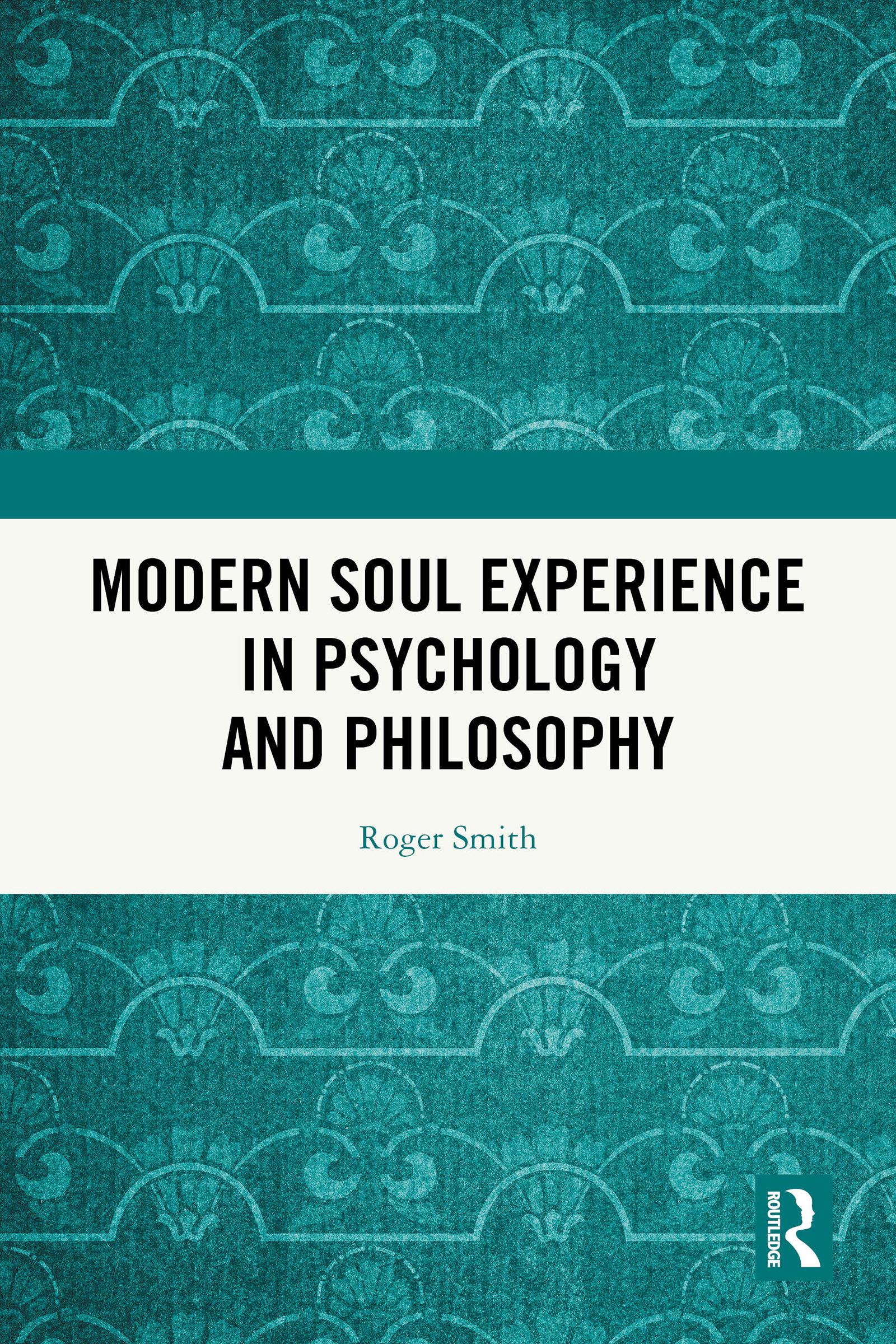 Modern Soul Experience in Psychology and Philosophy