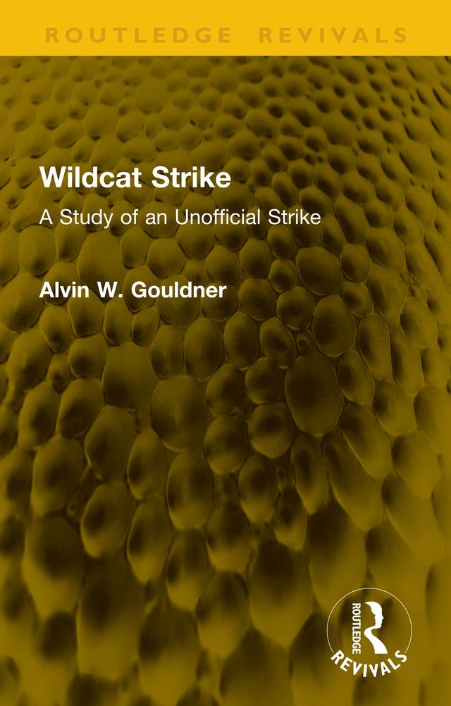 Wildcat Strike by Alvin W. Gouldner