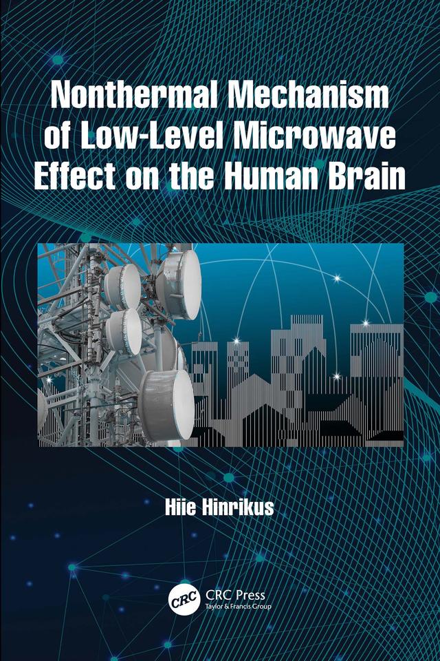 Nonthermal Mechanism of Low-Level Microwave Effect on the Human Brain by Hiie Hinrikus