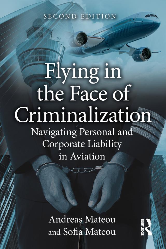 Flying in the Face of Criminalization by Andreas Mateou, Sofia Mateou