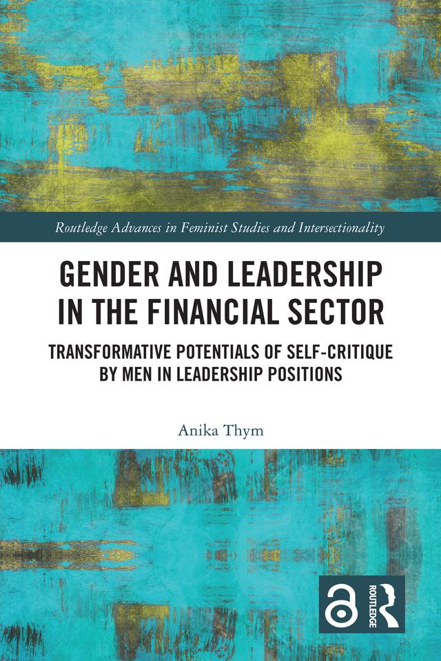 Gender and Leadership in the Financial Sector by Anika Thym