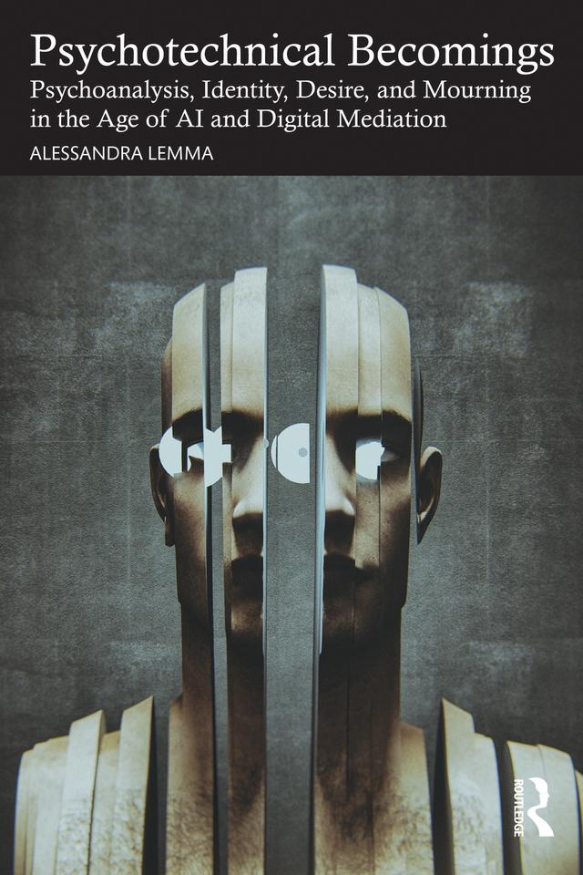 Psychotechnical Becomings by Alessandra Lemma