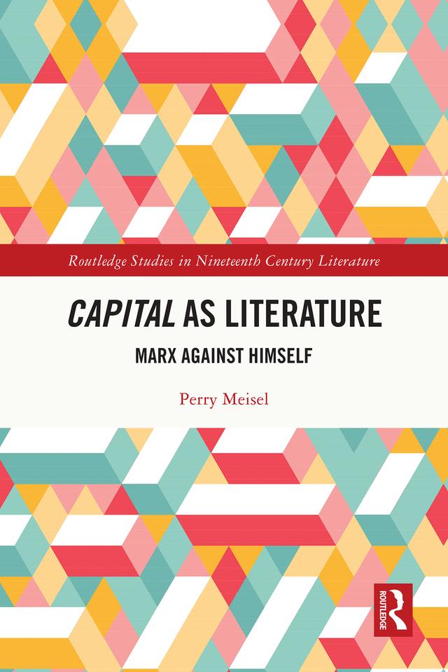 Capital as Literature by Perry Meisel