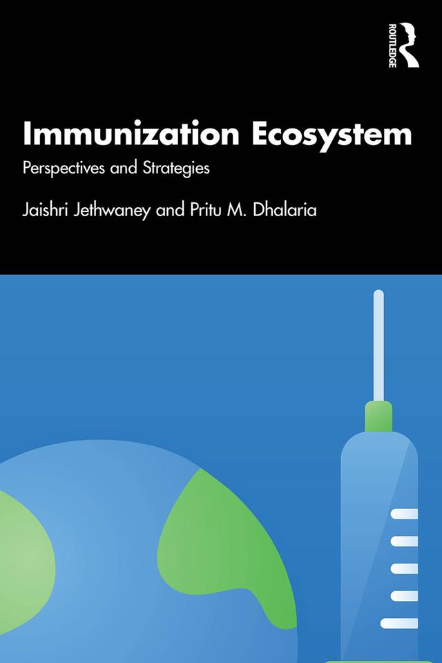 Immunization Ecosystem by Jaishri Jethwaney, Pritu Dhalaria
