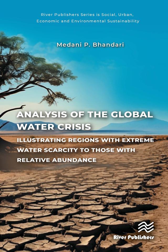 Analysis of the Global Water Crisis by Medani P. Bhandari