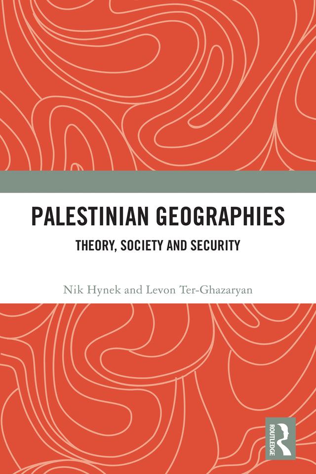 Palestinian Geographies by Levon Ter-Ghazaryan, Nik Hynek
