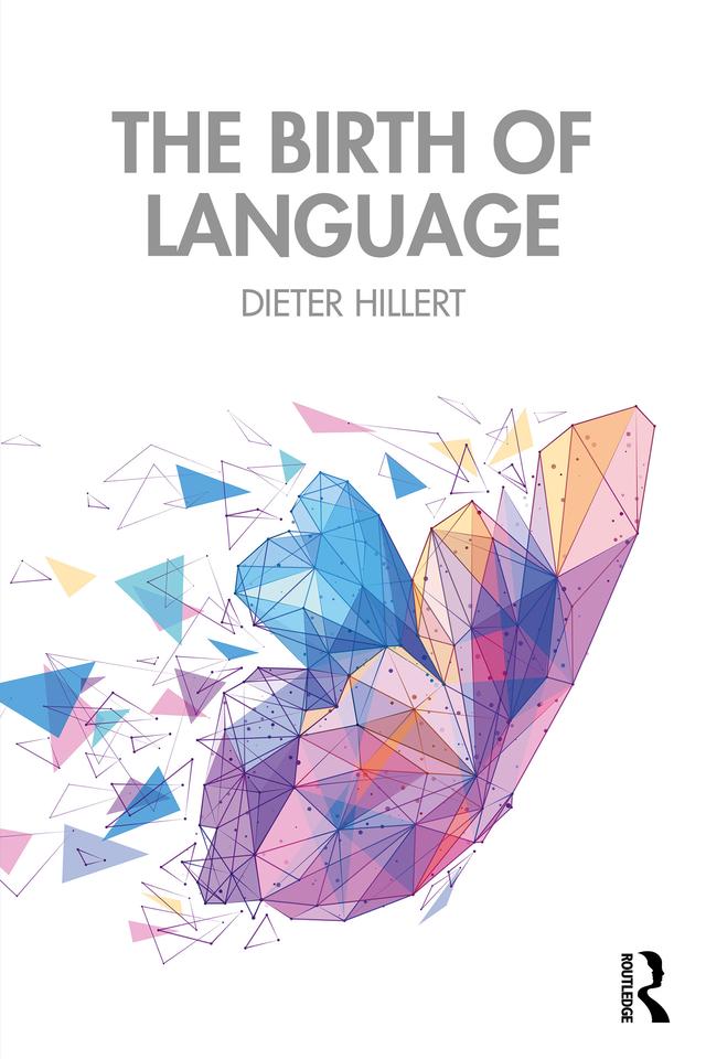 The Birth of Language by Dieter Hillert