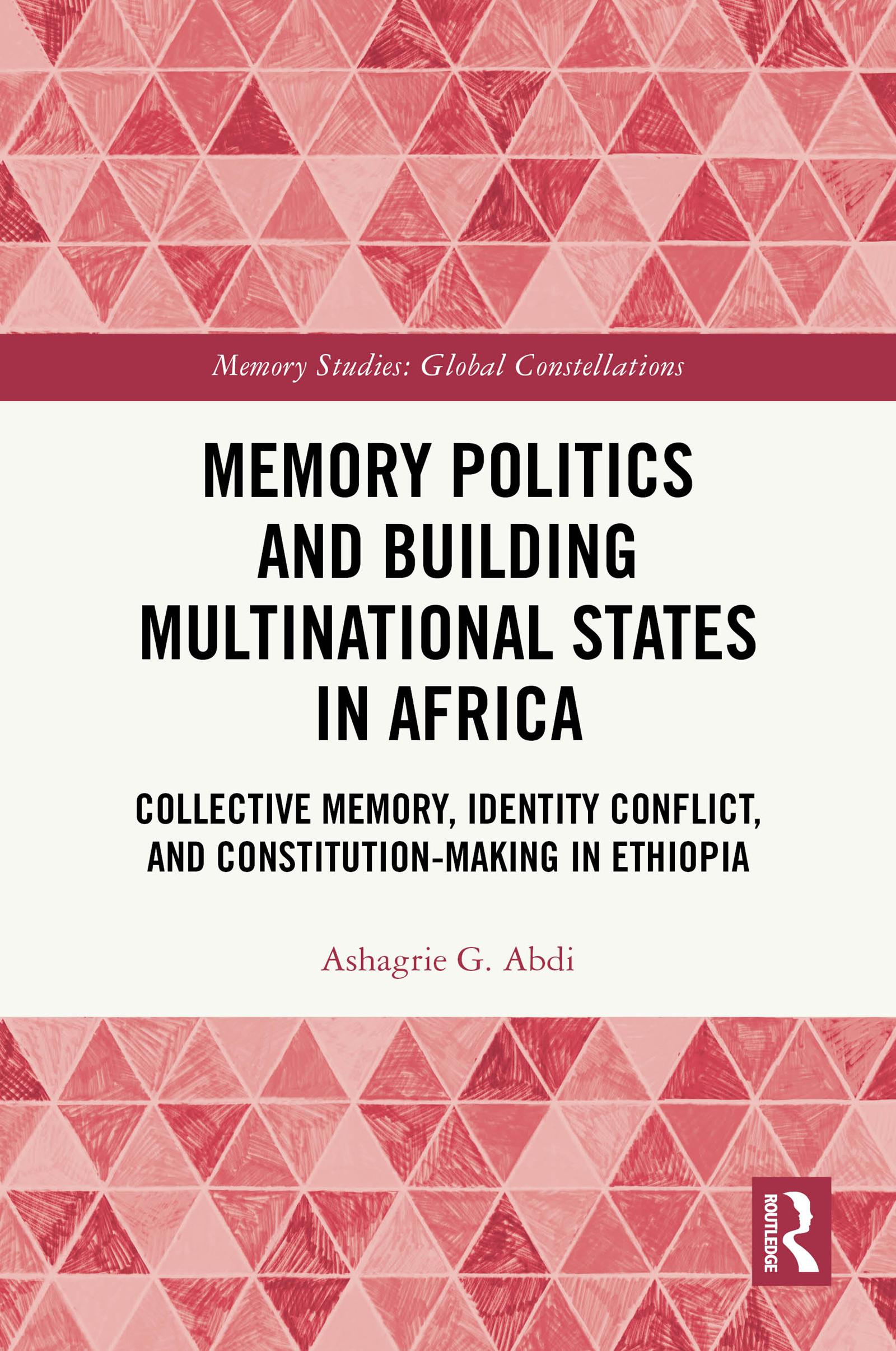 Memory Politics and Building Multinational States in Africa