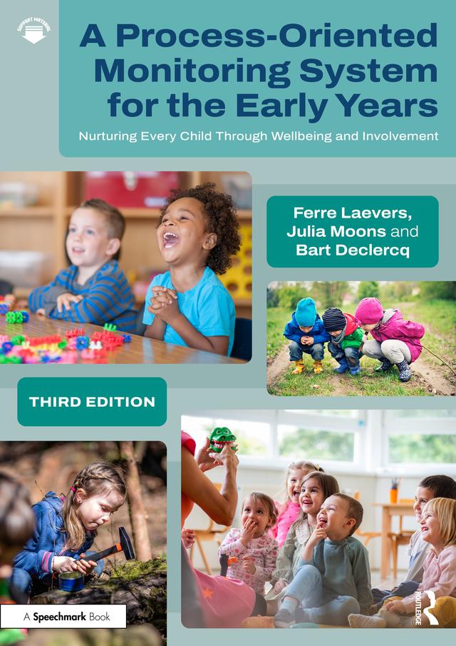 A Process-Oriented Monitoring System for the Early Years by Bart Declercq, Ferre Laevers, Julia Moons