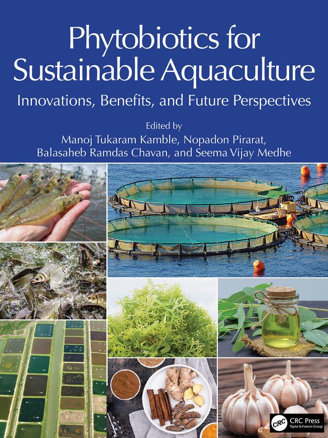 Phytobiotics for Sustainable Aquaculture by Balasaheb Ramdas Chavan, Manoj Tukaram Kamble, Nopadon Pirarat, Seema Vijay Medhe