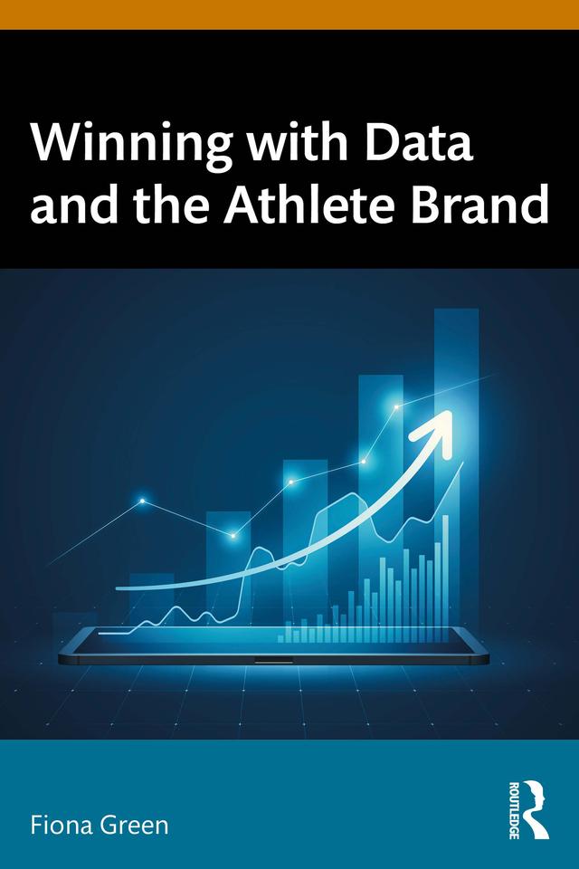 Winning with Data and the Athlete Brand by Fiona Green