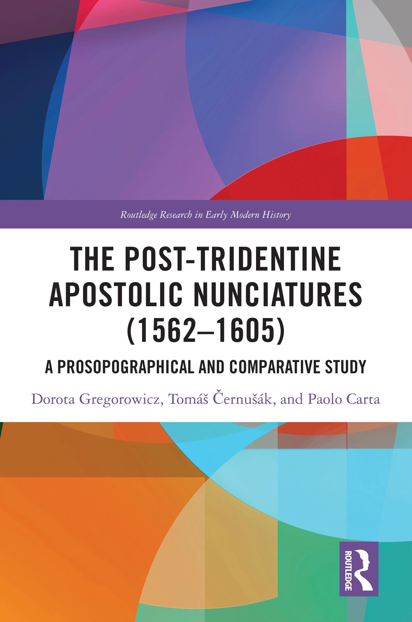 The Post-Tridentine Apostolic Nunciatures (1562–1605)
