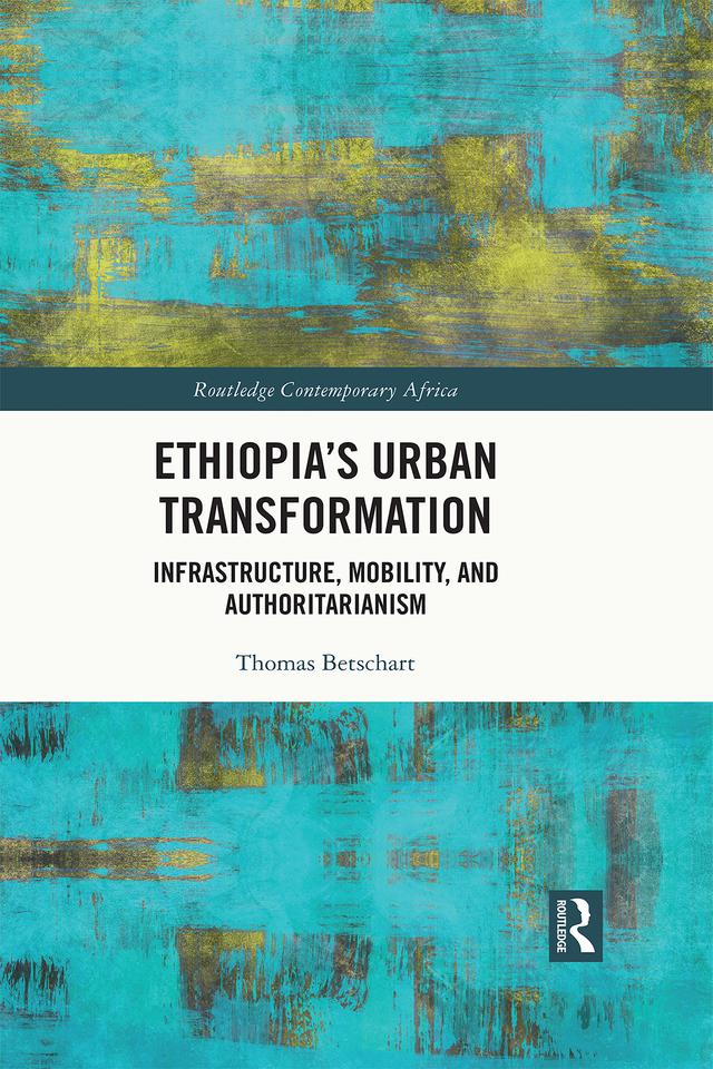 Ethiopia's Urban Transformation by Thomas Betschart
