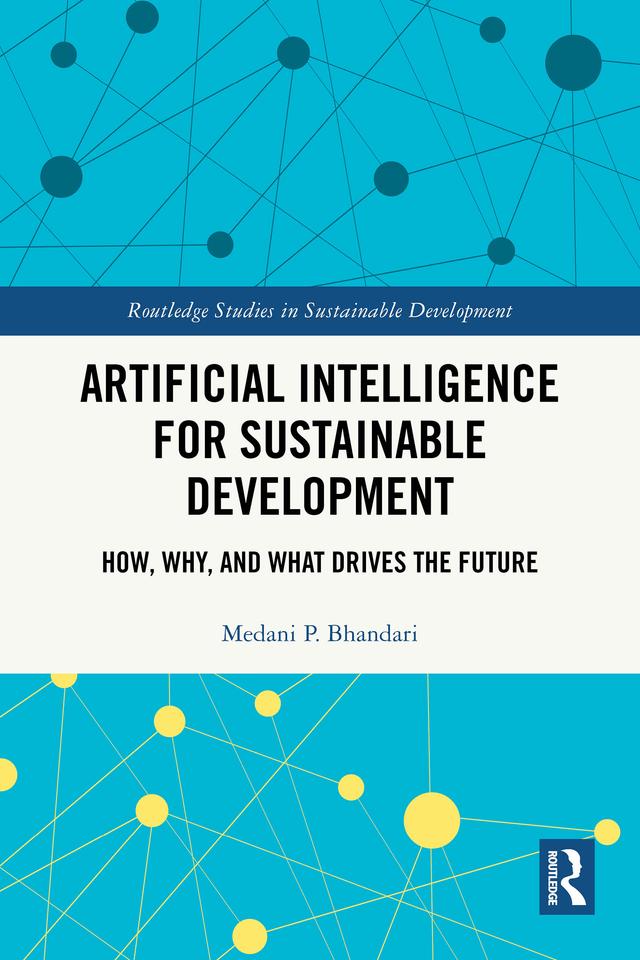 Artificial Intelligence for Sustainable Development by Medani P. Bhandari