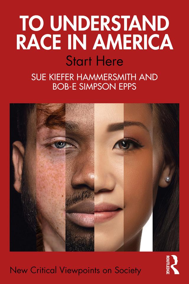 To Understand Race in America by Bob-e Simpson Epps, Sue Kiefer Hammersmith