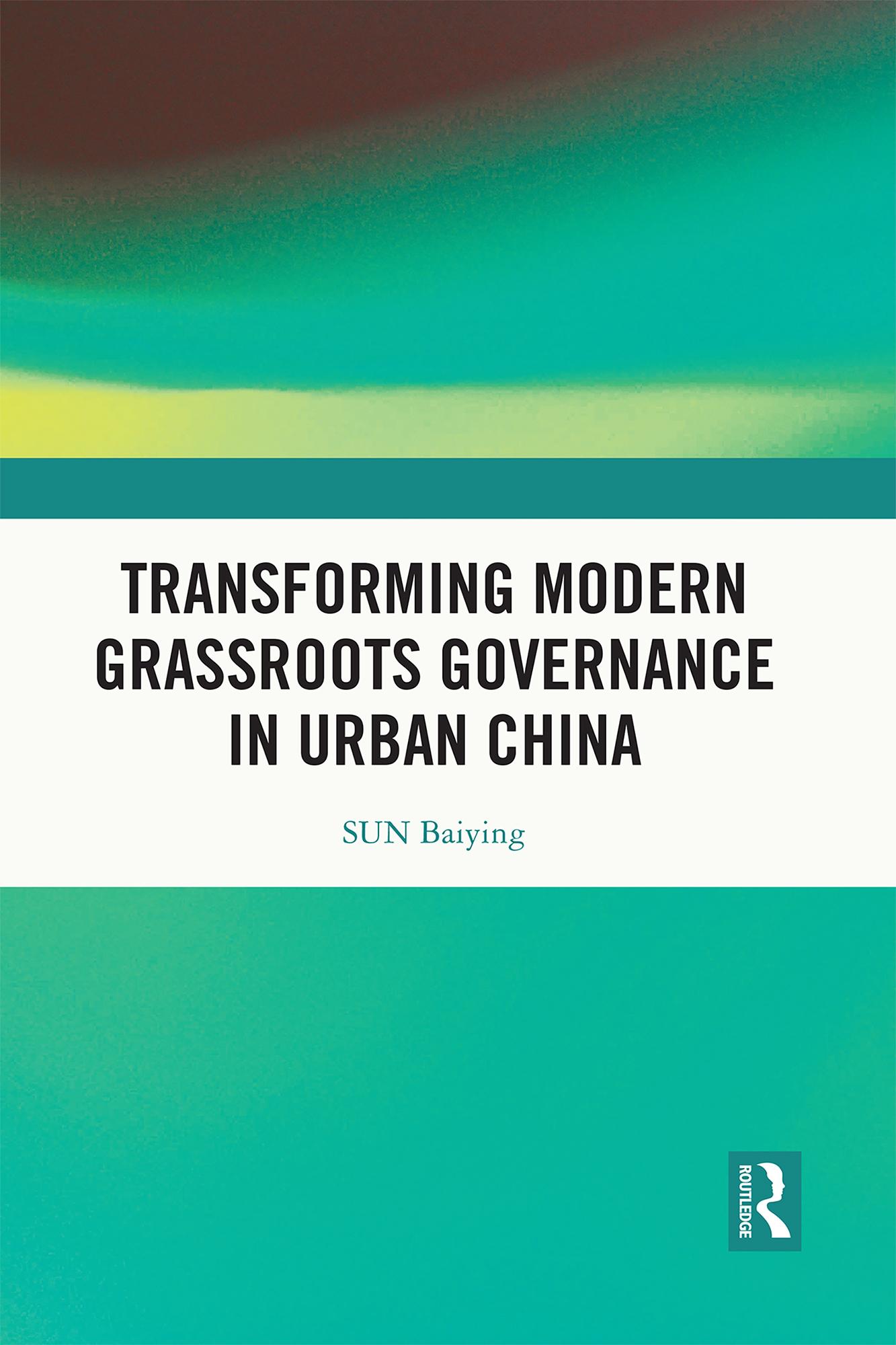 Transforming Modern Grassroots Governance in Urban China