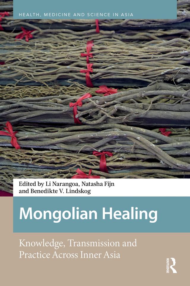 Mongolian Healing by Benedikte V. Lindskog, Li Narangoa, Natasha Fijn