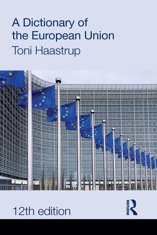 A Dictionary of the European Union by Toni Haastrup