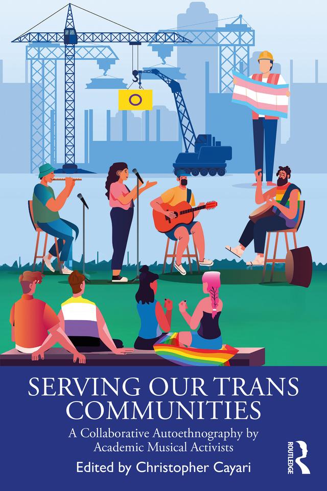 Serving Our Trans Communities by Christopher Cayari
