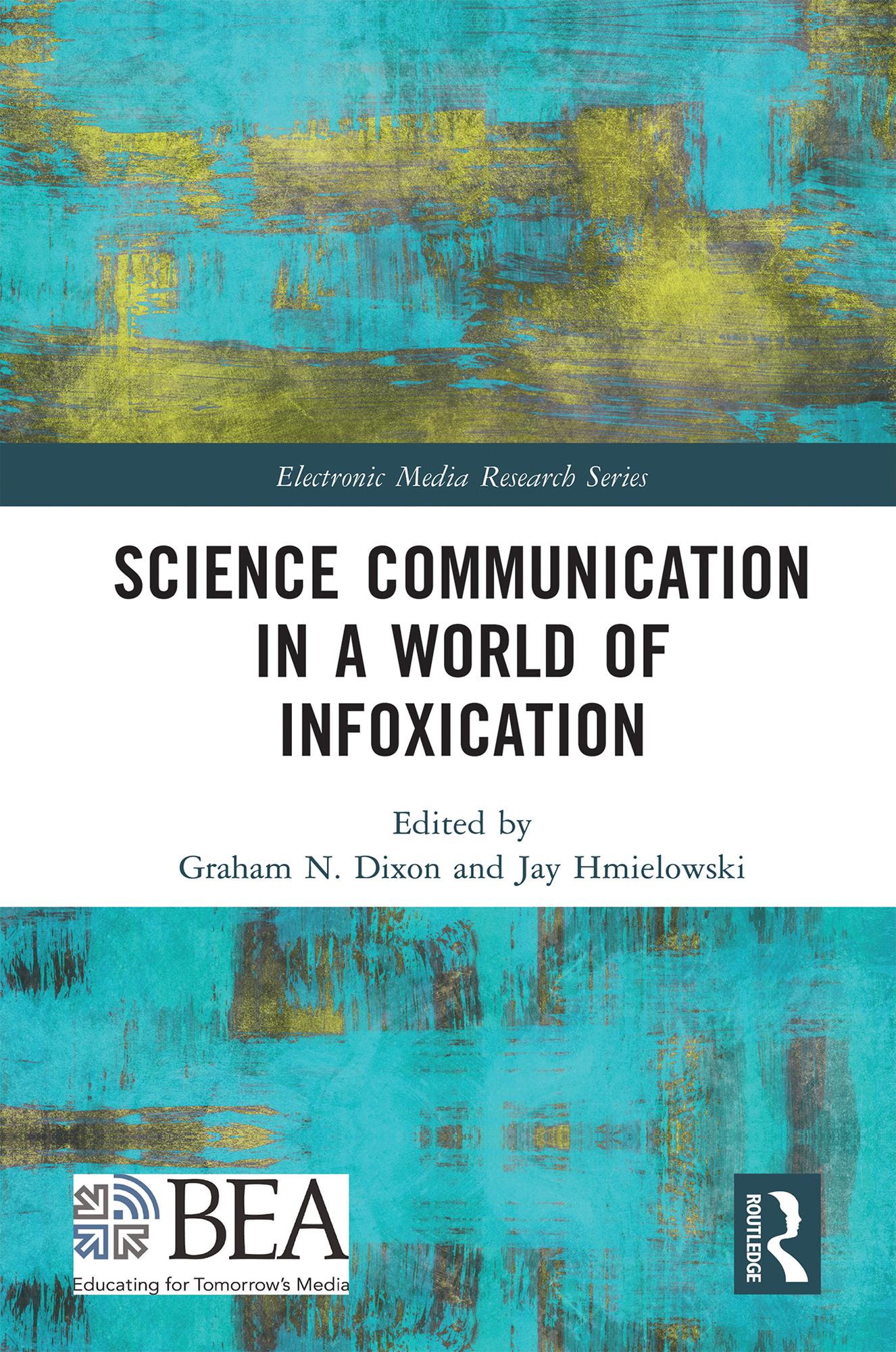 Science Communication in a World of Infoxication