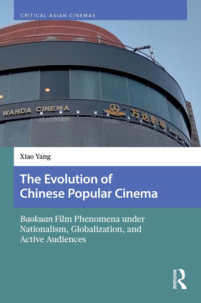 The Evolution of Chinese Popular Cinema by Xiao Yang