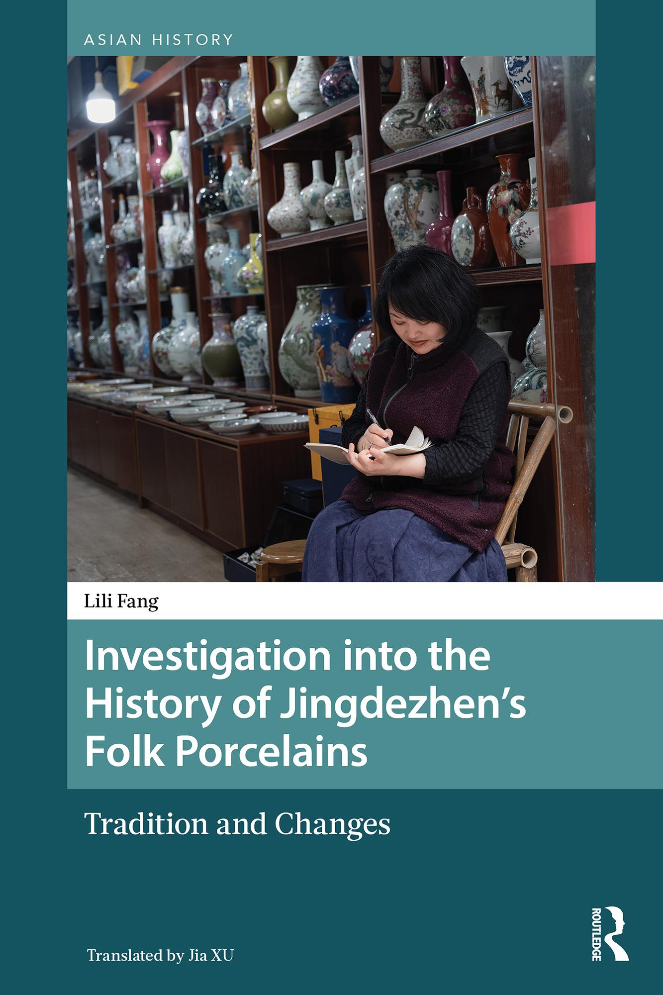 Investigation into the History of Jingdezhen’s Folk Porcelains