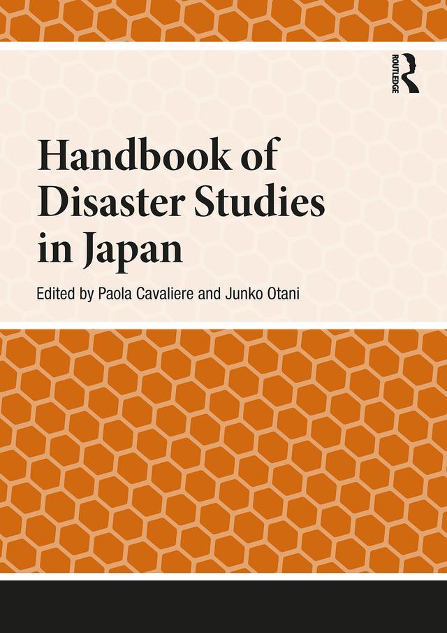 Handbook of Disaster Studies in Japan by Junko Otani, Paola Cavaliere