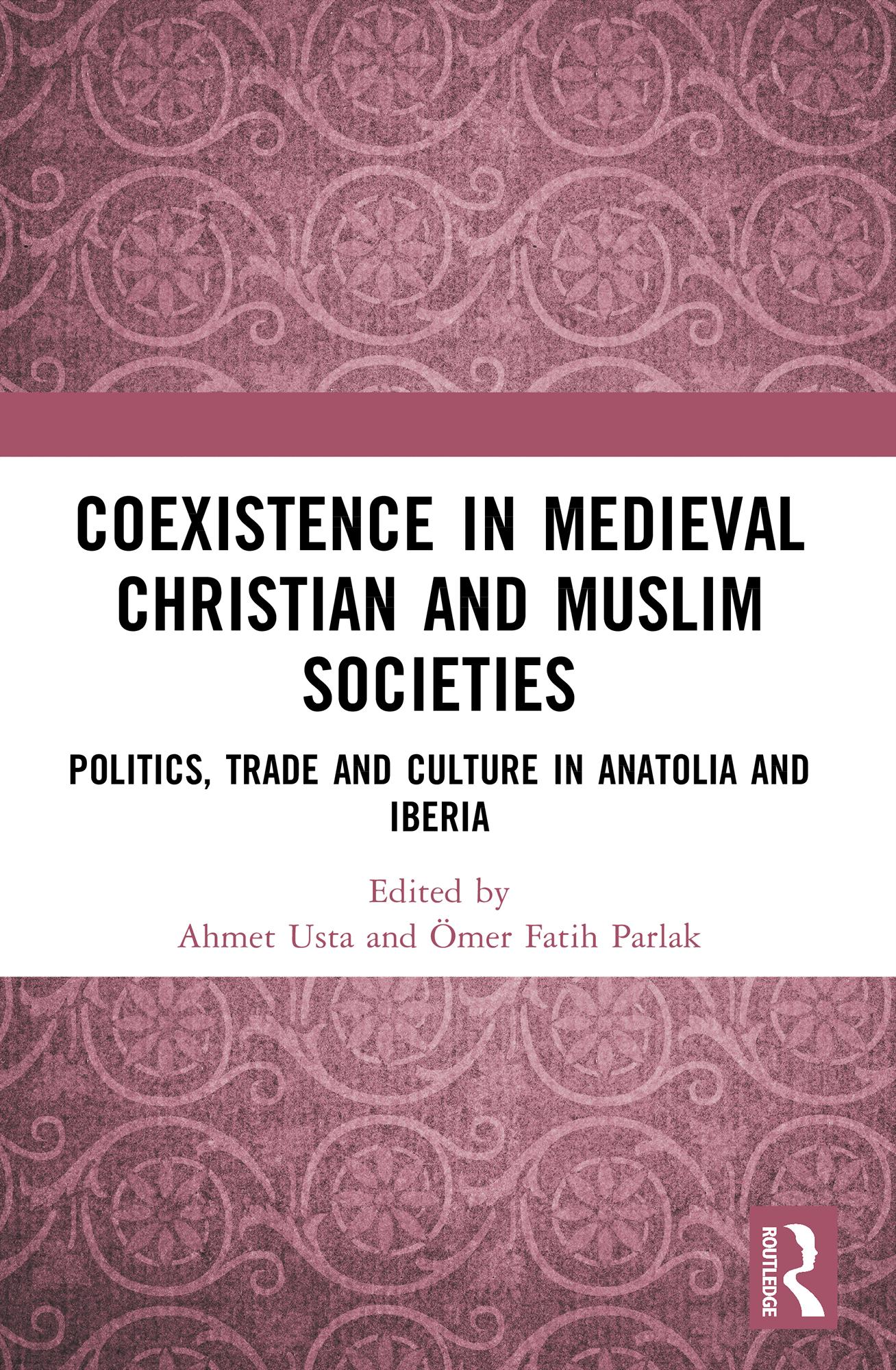 Coexistence in Medieval Christian and Muslim Societies