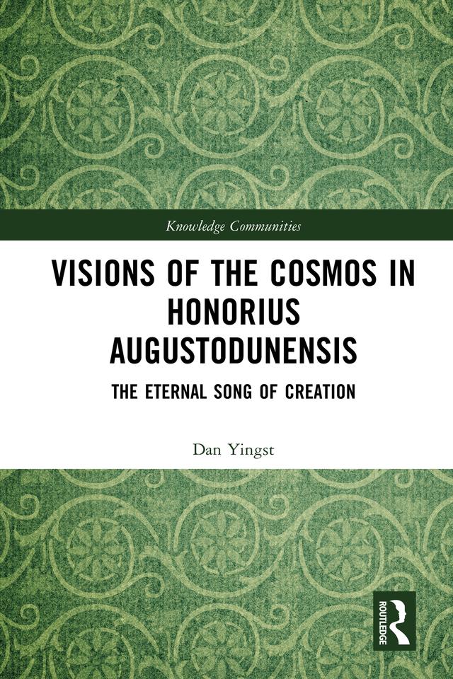 Visions of the Cosmos in Honorius Augustodunensis by Daniel Yingst