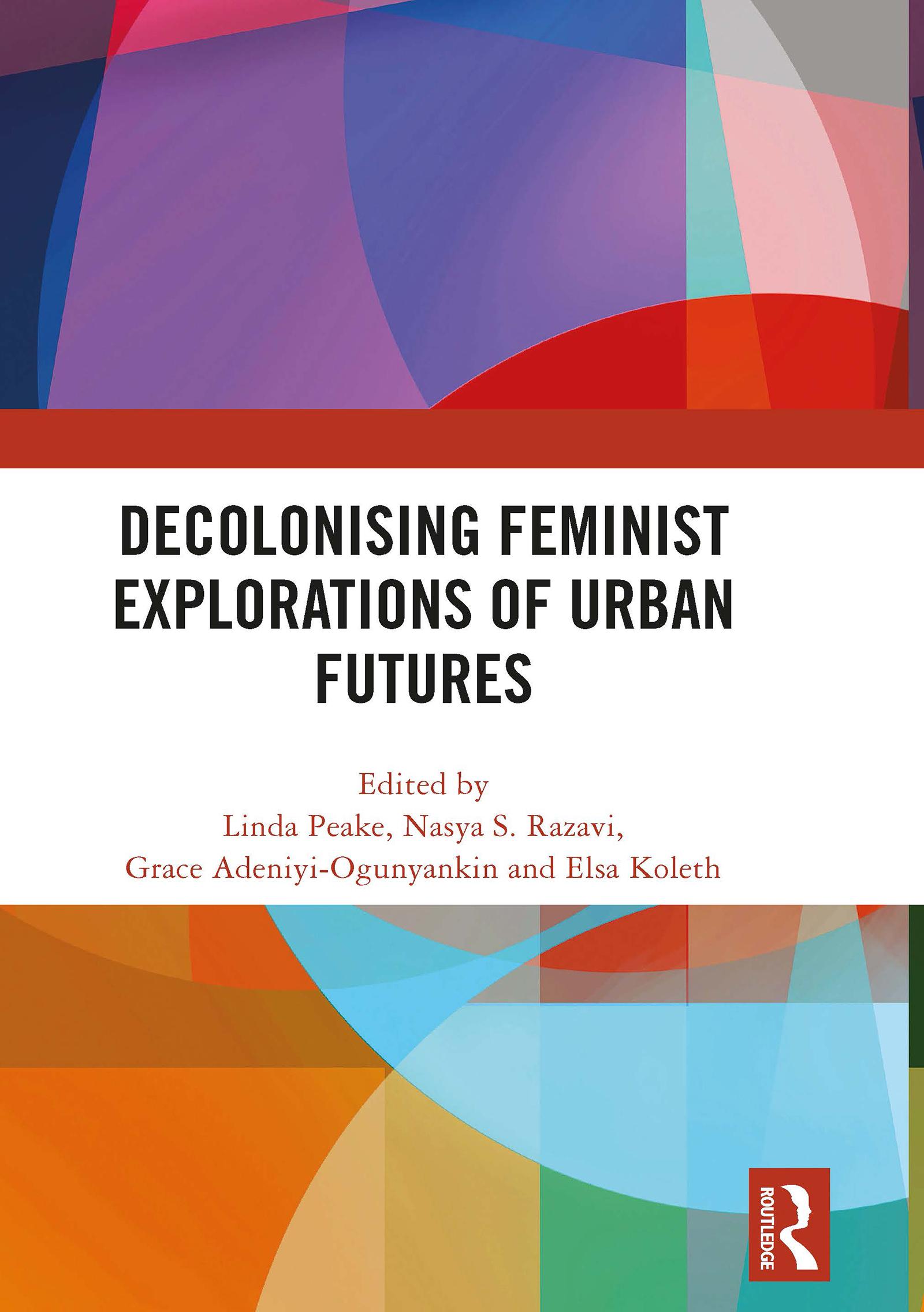 Decolonising Feminist Explorations of Urban Futures