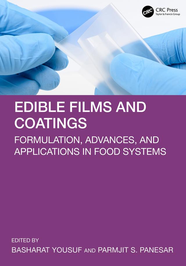 Edible Films and Coatings by Basharat Yousuf, Parmjit S. Panesar
