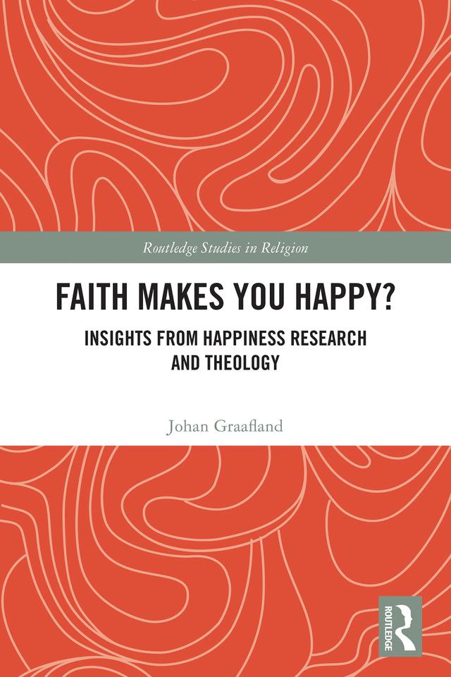 Faith Makes You Happy? by Johan Graafland