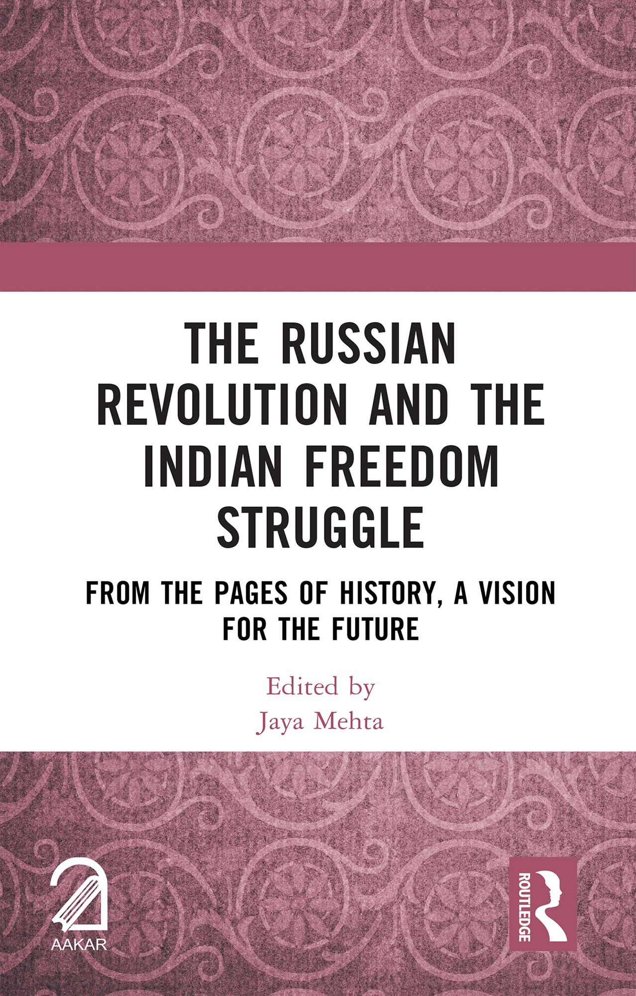 The Russian Revolution and The Indian Freedom Struggle