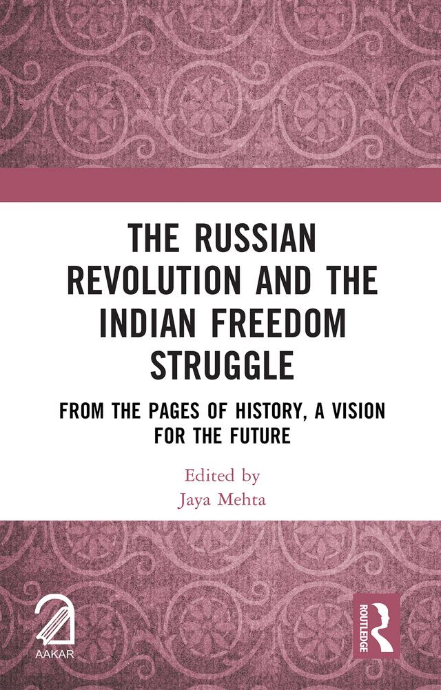 The Russian Revolution and The Indian Freedom Struggle by Jaya Mehta
