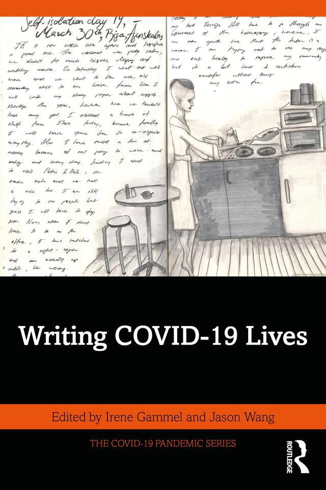 Writing COVID-19 Lives by Irene Gammel, Jason Wang