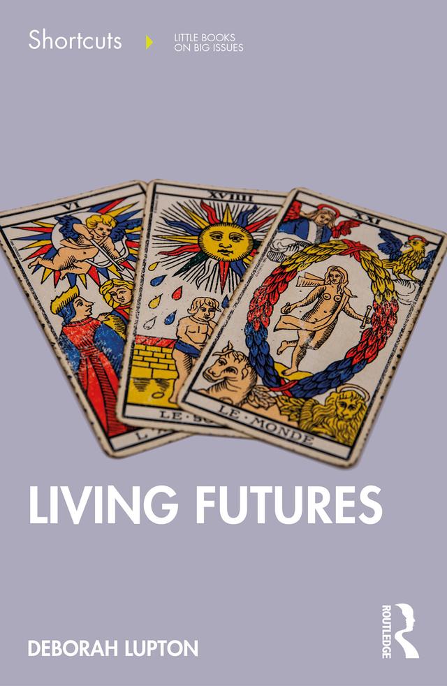 Living Futures by Deborah Lupton