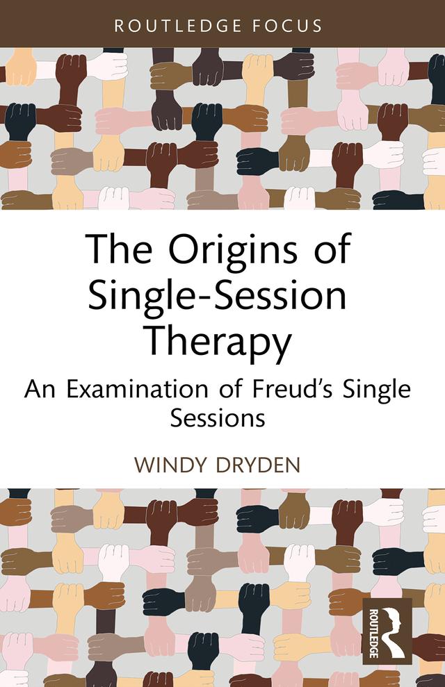 The Origins of Single-Session Therapy by Windy Dryden