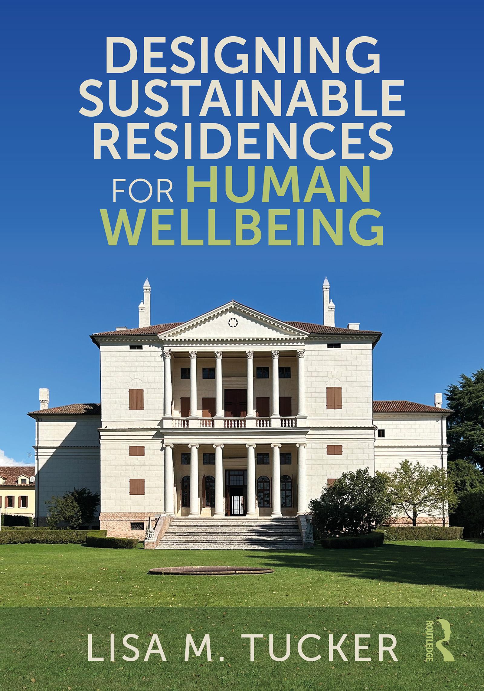 Designing Sustainable Residences for Human Wellbeing